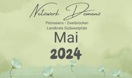 Demenz Landkreis Südwestpfalz Pirmasens Zweibrücken Veranstaltungen 2024